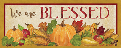 Fall Harvest We are Blessed sign <br/> Tara Reed