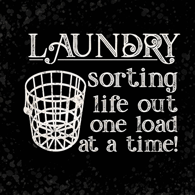 Laundry Room Humor black VII-Sorting Life<br/>Tara Reed
