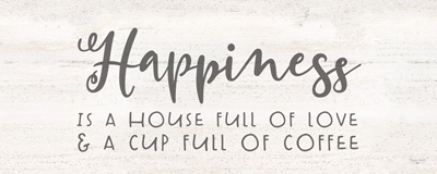 Coffee Kitchen Humor panel II-Happiness<br/>Tara Reed