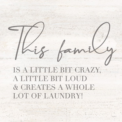 Laundry Room Humor IV-Family<br/>Tara Reed