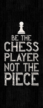 Chess Sentiment vertical black I-Player<br/>Tara Reed