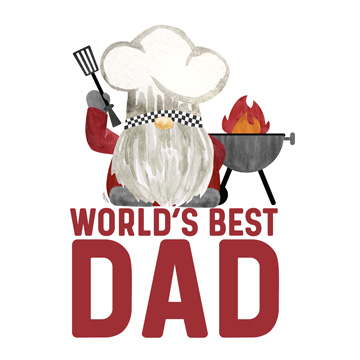 Father's Day Gnome Grill-World's Best<br/>Tara Reed