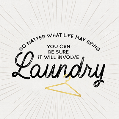 Laundry Art IV-No Matter What<br/>Tara Reed
