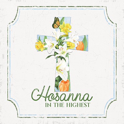 Easter Blessings IV-Hosanna<br/>Tara Reed