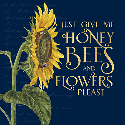 Honey Bees & Flowers Please on blue I-Give me Honey Bees <br/> Tara Reed