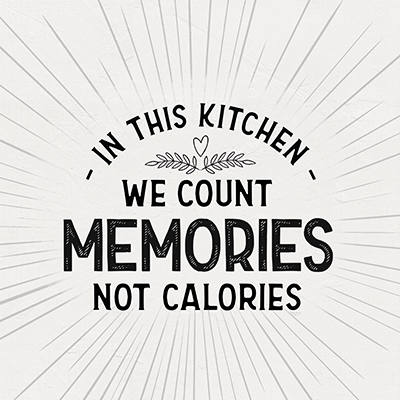 Kitchen Art III-Count Memories <br/> Tara Reed