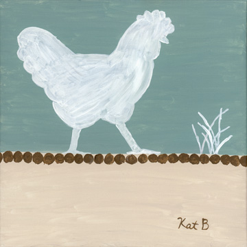 Out to Pasture IV-White Chicken <br/> Kathleen Bryan