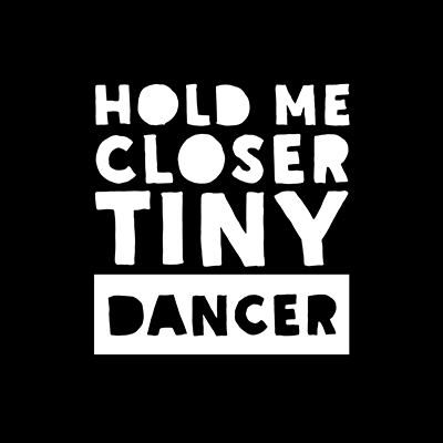In Black & White Music III-Tiny Dancer<br/>JC Designs